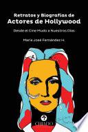 Retratos y Biografías de Actores de Hollywood