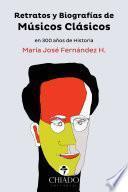 Retratos y biografías de Músicos Clásicos