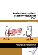 Retribuciones salariales, cotización y recaudación