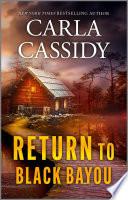 Return to Black Bayou