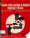 Reunion Tecnica Nacional Mercadeo Agropecuario sus Problemas y Politicas