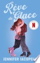 Rêve de glace - Le roman à l'origine de la série Netflix