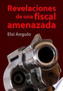 Revelaciones de una fiscal amenazada