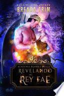 Revelando Al Rey Fae