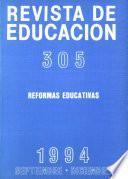 Revista de educación nº 305. Reformas educativas