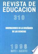 Revista de educación nº 310. Innovación en la enseñanza de las ciencias