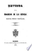 Revista de los progresos de las ciencias exactas, fisicas y naturales