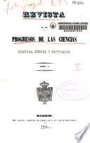 Revista de los progresos de las ciencias exactas, físicas y naturales