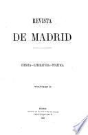 Revista de Madrid; ciencia, literatura, política