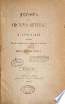 Revista del Archivo general de Buenos Aires fundada bajo la proteccion del gobierno de la provincia