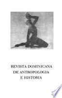Revista dominicana de antropología e historia