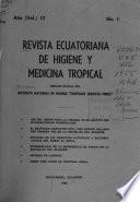 Revista ecuatoriana de higiene y medicina tropical