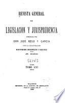 Revista general de legislación y jurisprudencia