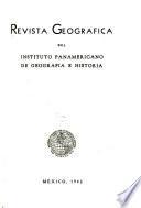 Revista geográfica del Instituto Panamericano de Geografía e Historia