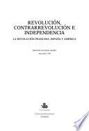 Revolución, contrarrevolución e independencia