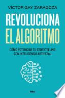 Revoluciona el algoritmo