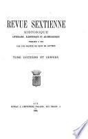 Revue sextienne historique littéraire, scientifique et archéologique