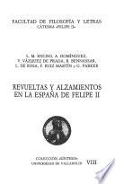 Revueltas y alzamientos en la España de Felipe II