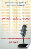 Rewind Replay Repeat
