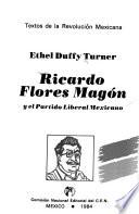 Ricardo Flores Magón y el Partido Liberal Mexicano