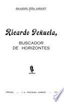 Ricardo Penuela, buscador de horizontes