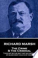 Richard Marsh - The Crime & the Criminal