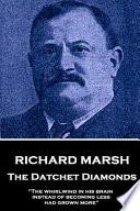 Richard Marsh - The Datchet Diamonds