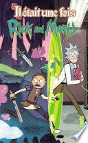 Rick & Morty : Il était une fois...