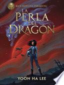 Rick Riordan presents 1. La perla del dragón