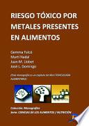 Riesgo tóxico por metales presentes en los alimentos