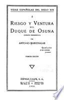 Riesgo y ventura del duque de Osuna (ensayo biográfico)