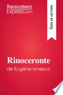 Rinoceronte de Eugène Ionesco (Guía de lectura)