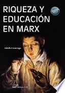 Riqueza y educación en Marx