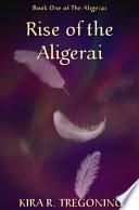 Rise of the Aligerai