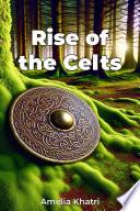 Rise of the Celts