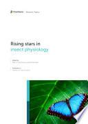 Rising Stars in Insect Physiology