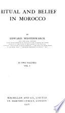 Ritual and Belief in Morocco