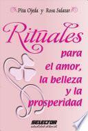 Rituales Para El Amor, La Belleza Y La Prosperidad