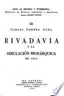 Rivadavia y la la [!] simulacion monárquica de 1815