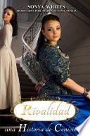 Rivalidad - una Historia de Cenicienta