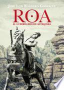 Roa, el guerrillero de Antequera