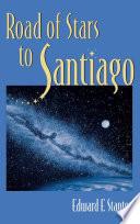 Road Of Stars To Santiago