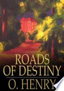 Roads of Destiny
