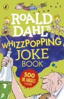 Roald Dahl: Whizzpopping Joke Book