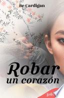 Robar un corazón