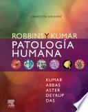Robbins y Kumar. Patología humana