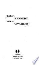 Robert Kennedy ante el Congreso