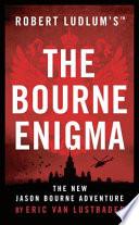 Robert Ludlum's The Bourne Enigma