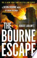 Robert Ludlum'sTM The Bourne Escape