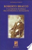 Roberto Bracco e la società teatrale fra Ottocento e Novecento